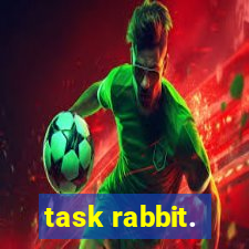 task rabbit.